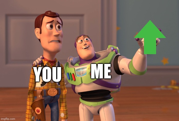 X, X Everywhere Meme | You Me | image tagged in memes,x x everywhere | made w/ Imgflip meme maker