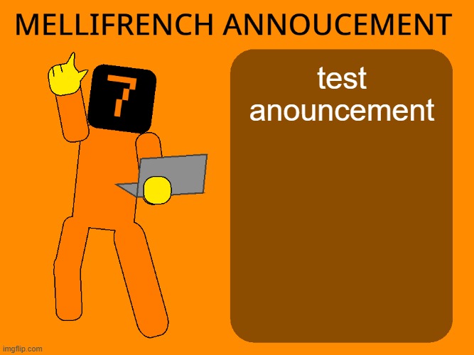 example announcement | test anouncement | image tagged in announcement | made w/ Imgflip meme maker