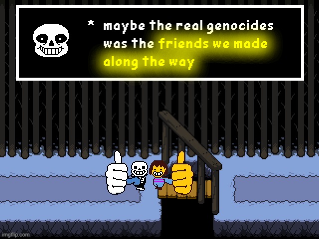 chat, I found the "Human, I remember... you're GENOCIDEs" generator, link's in comment section (ik that the grammar is wrong) | image tagged in undertale | made w/ Imgflip meme maker