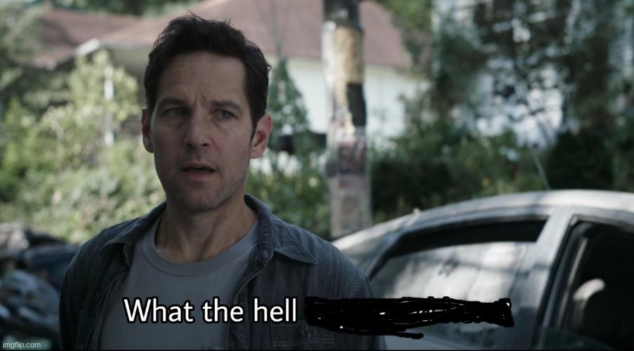 What the hell happened here | image tagged in what the hell happened here | made w/ Imgflip meme maker