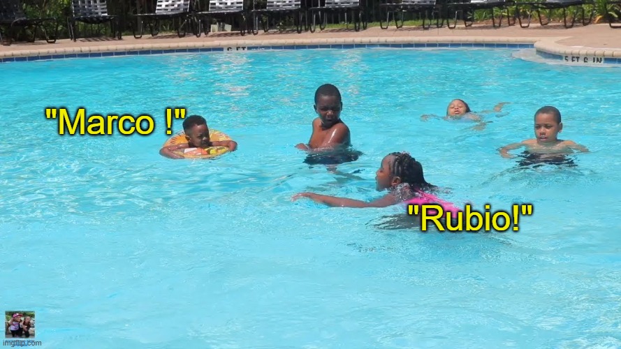 "Marco !" "Rubio!" | made w/ Imgflip meme maker