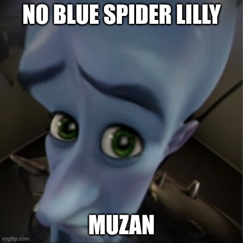 you get one breake from the other memes I am making | no blue spider lilly; muzan | image tagged in megamind peeking,demon slayer | made w/ Imgflip meme maker