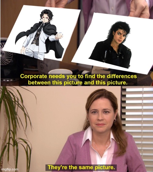 everyone literally everyone | image tagged in memes,they're the same picture,demon slayer | made w/ Imgflip meme maker