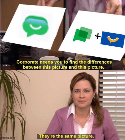 Google Chat's new logo sucks. | + | image tagged in memes,they're the same picture,google chat,logo,oh wow are you actually reading these tags | made w/ Imgflip meme maker