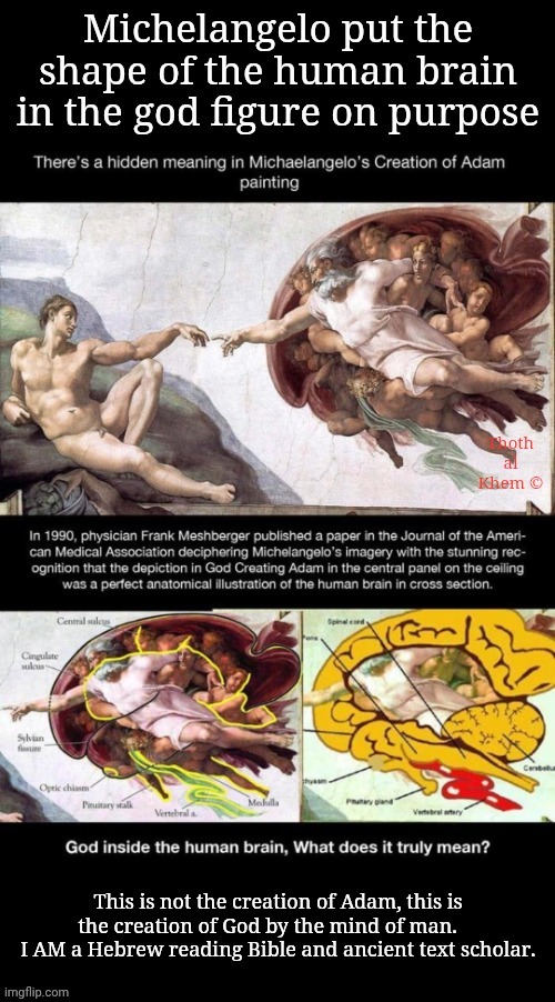 Michelangelo's creation of God. | image tagged in creation of adam,michelangelo,michelangelo knew the truth,thothalkhem bible scholar | made w/ Imgflip meme maker