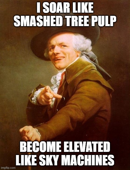 MIA 3rd World Democracy | I soar like smashed tree pulp; Become elevated like sky machines | image tagged in memes,joseph ducreux | made w/ Imgflip meme maker