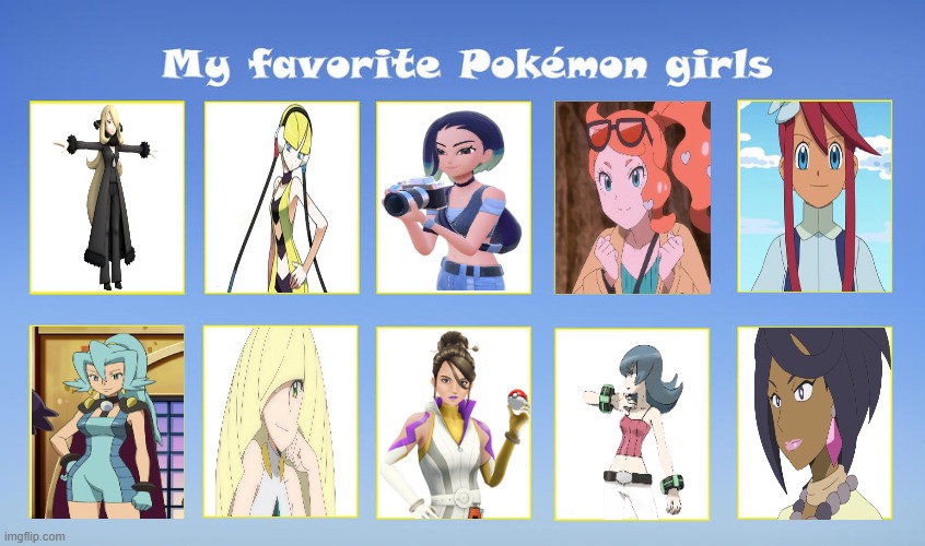 my favorite pokemon girls | image tagged in my favorite pokemon girls,pokemon,nintendo,videogames,pokemon girls,gaming | made w/ Imgflip meme maker