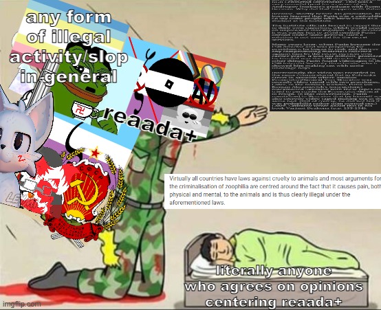 uh yes this is just a fact and not propaganda | any form of illegal activity/slop in general; reaada+; literally anyone who agrees on opinions centering reaada+ | image tagged in soldier protecting sleeping child | made w/ Imgflip meme maker