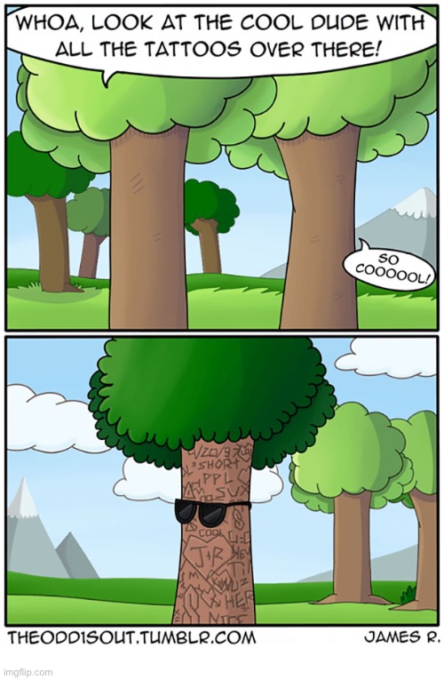 The Odd 1s Out | image tagged in comics,the odd 1s out,trees,tattoos,sunglasses,cool | made w/ Imgflip meme maker