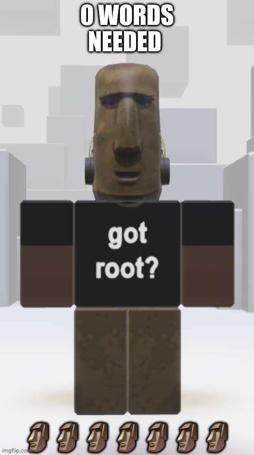 moaiiiisssssss | 0 words needed; 🗿🗿🗿🗿🗿🗿🗿 | image tagged in roblox_2026-05-23-09-31-21 jpg | made w/ Imgflip meme maker
