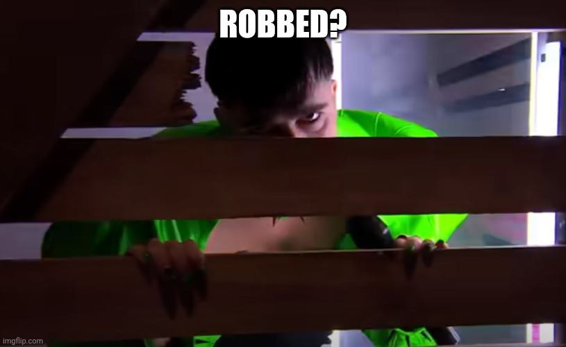 Käärijä watching | Robbed? | image tagged in k rij watching | made w/ Imgflip meme maker