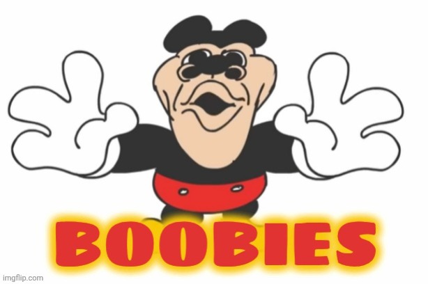 BOOBIES | image tagged in boobies | made w/ Imgflip meme maker