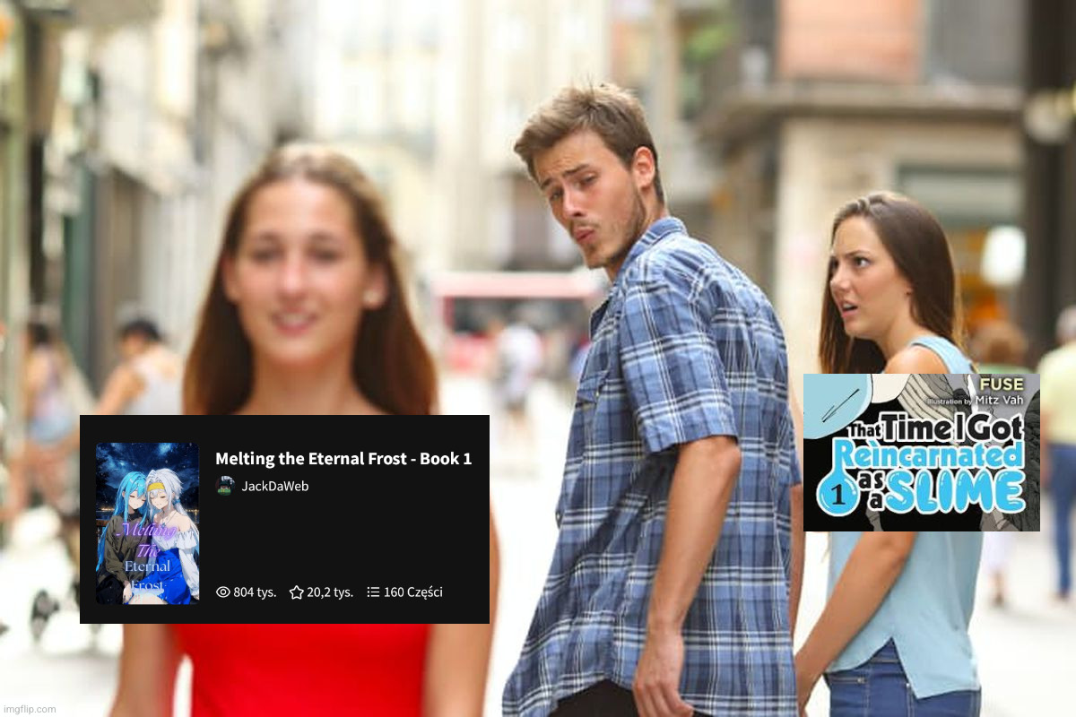 Tensura Melting the Eternal Frost vs Tensura Light Novel | image tagged in memes,distracted boyfriend | made w/ Imgflip meme maker