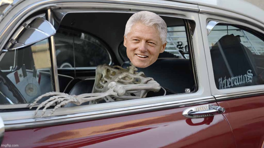 Clinton skeleton | image tagged in waiting skeleton car | made w/ Imgflip meme maker