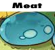 Meat | image tagged in low quality hydro slime scared,meat | made w/ Imgflip meme maker