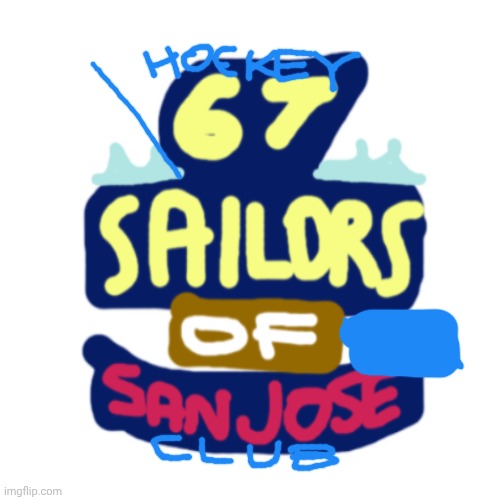 Man! NHL leaked how the San Jose sharks reboot to "67 Sailors of San Jose" in 2027 | image tagged in san jose,nhl,memes,funny | made w/ Imgflip meme maker