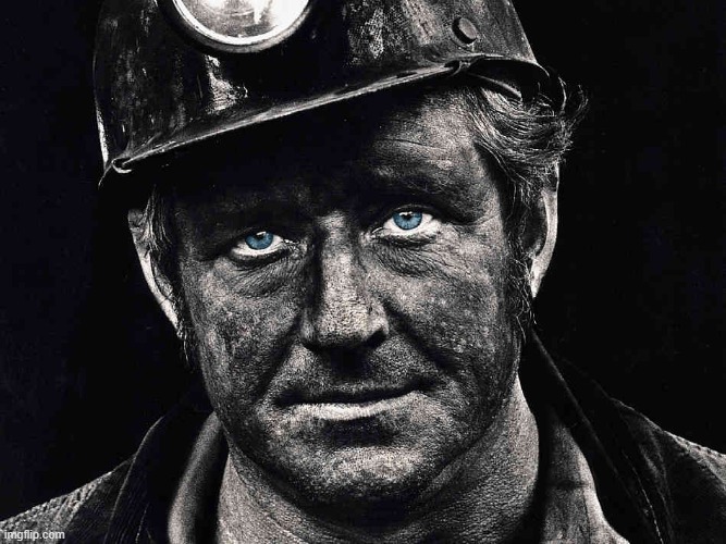 Coal Mine | image tagged in coal mine | made w/ Imgflip meme maker