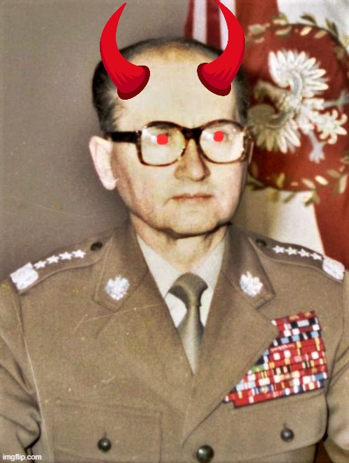 Wojciech Jaruzelski the heretic | image tagged in communism,poland,polish,devil,communists,demon | made w/ Imgflip meme maker