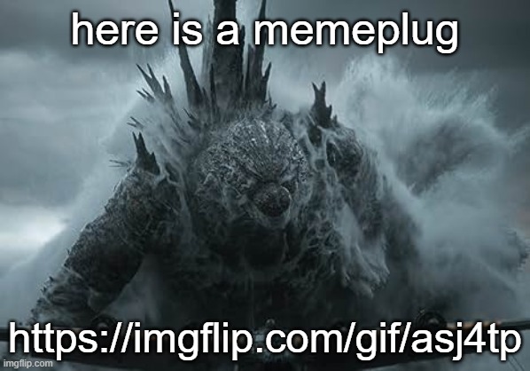 The Aldebaran Godzilla MZ Announcement Template | here is a memeplug; https://imgflip.com/gif/asj4tp | image tagged in the aldebaran godzilla mz announcement template | made w/ Imgflip meme maker