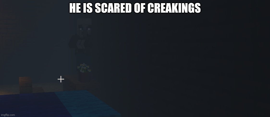 Vindicator | He is scared of creakings | image tagged in vindicator | made w/ Imgflip meme maker
