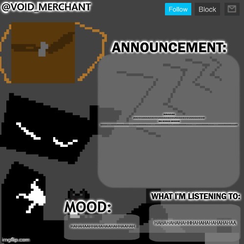 HAHAHAHAHA IM FINEEEEEEE AHAHAHAHAHAHHAA AAAAAAA | GMMMMMMMM AHAHAHAHAHAHAHAHAHAHAHAHAHAHAHAHAHAHAHAHAHHAHAHAHAHAHAHAHAHAHAHAHAHAHAH MIND BROKEEEEE BBRRRRRRRR AAAAAAAAAAAAAAAAAAAAAAAAAAAAAAAAAAAAAAAAAAAAAAAAAAAAAAAAAAAAAAAAAAAAAAAAASAAAAAAAAAAAAAAAAAAAAAAAAAAAAAAAAAAAAAAAAAAAAAAAAAAAAAAAAAAAAAAAAAAAASS; Hahahahahahhhahahahahahahaa; Hahahaahhahahaahahhaahah | image tagged in void_merchant's announcement temp | made w/ Imgflip meme maker