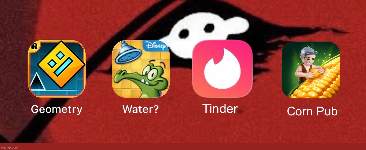 Rate my apps :D | Corn Pub; Tinder | made w/ Imgflip meme maker