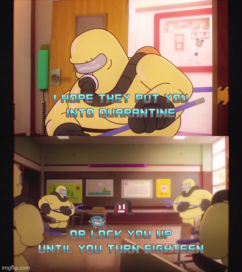 I Hope They Put You Into Quarantine. | image tagged in i hope they put you into quarantine | made w/ Imgflip meme maker