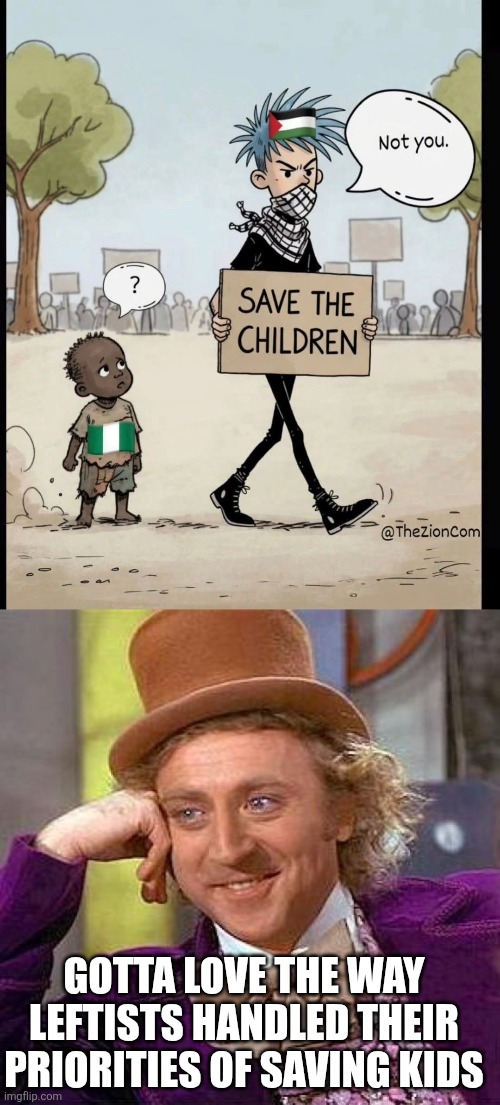 My "Hero" | Gotta love the way Leftists handled their priorities of saving kids | image tagged in fb_img_1779585014961 jpg,memes,creepy condescending wonka,politics,leftists | made w/ Imgflip meme maker