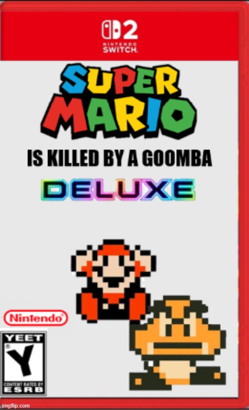 Super Mario is Killed by a Goomba—Deluxe | made w/ Imgflip meme maker