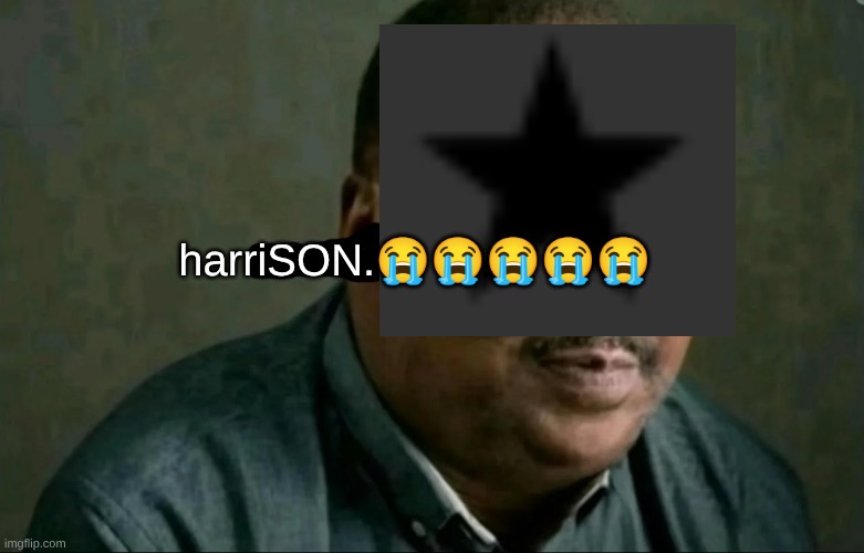ts is so ass | harriSON.😭😭😭😭😭 | made w/ Imgflip meme maker