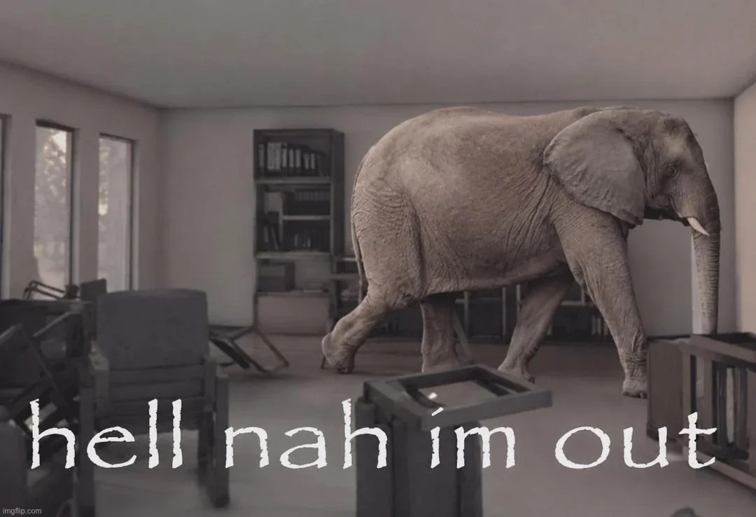 hell nah im out | image tagged in hell nah im out | made w/ Imgflip meme maker