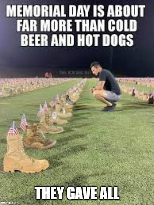 They Gave All | They Gave All | image tagged in they gave all | made w/ Imgflip meme maker