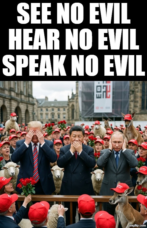 "See no evil, hear no evil, speak no evil" | See no evil
hear no evil
speak no evil | image tagged in change my mind,funny memes,first time,elections,politics,inception | made w/ Imgflip meme maker