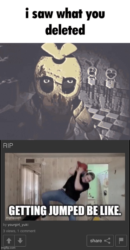 image tagged in i saw what you deleted | made w/ Imgflip meme maker