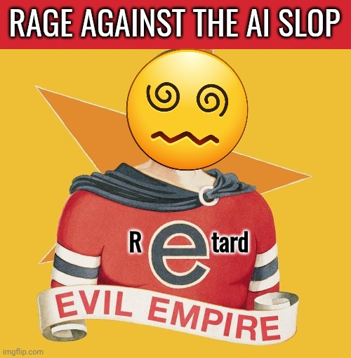 Rage Against the AI Slop Blank Meme Template