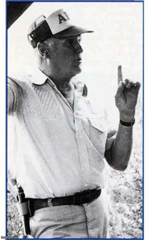 Jeff Cooper teaching | image tagged in jeff cooper teaching | made w/ Imgflip meme maker