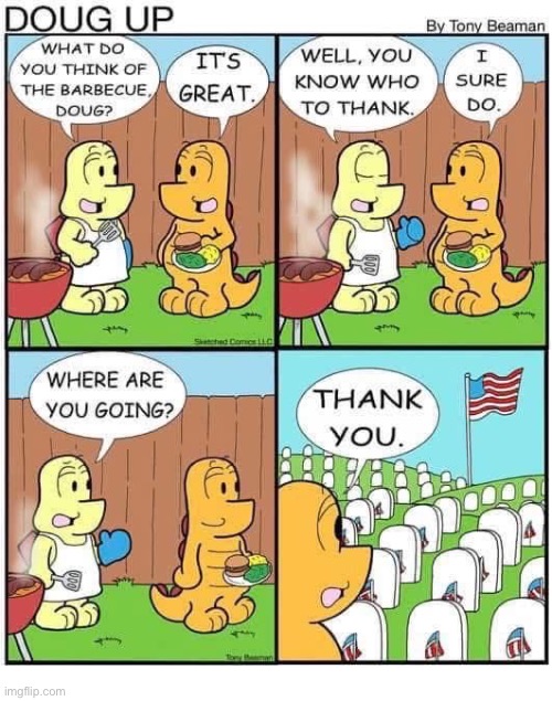 Thank you | image tagged in comics,doug up,dinosaurs,memorial day,in remembrance,thank you | made w/ Imgflip meme maker