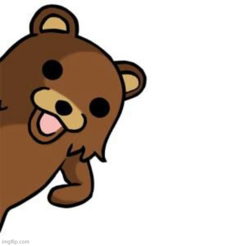 image tagged in pedo bear creepin in | made w/ Imgflip meme maker