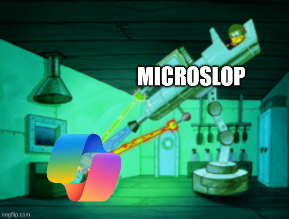 Microslop Slopilot | Microslop | image tagged in spotmaster 6000,microsoft,copilot,slopilot,ai slop | made w/ Imgflip meme maker