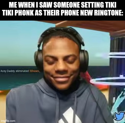 Please Speed I Need This | Me when I saw someone setting Tiki Tiki Phonk as their phone new ringtone: | image tagged in memes,phone,sound | made w/ Imgflip meme maker