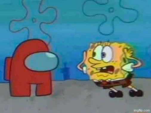 spongebob x among us | image tagged in spongebob x among us | made w/ Imgflip meme maker