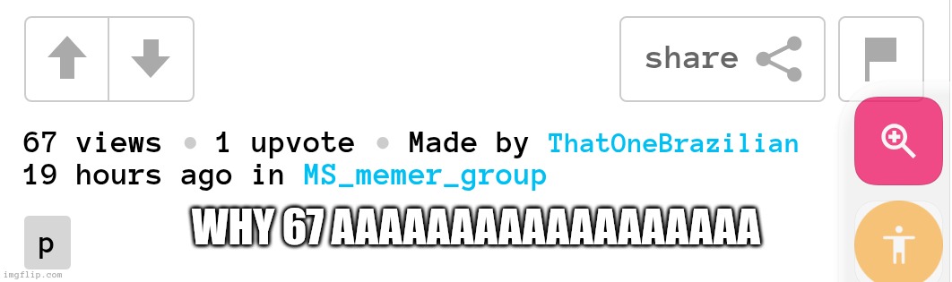 NOT THE 67 | WHY 67 AAAAAAAAAAAAAAAAAA | image tagged in the great meme reset,67,not funny,not funny didn't laugh | made w/ Imgflip meme maker