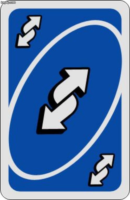 image tagged in uno reverse card | made w/ Imgflip meme maker