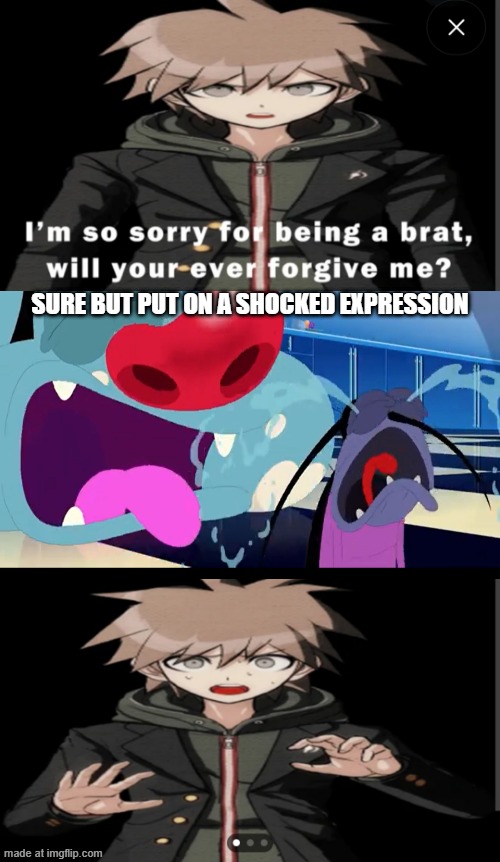 TF DID MAKOTO NAEGI DID TO YOU | SURE BUT PUT ON A SHOCKED EXPRESSION | image tagged in tf did makoto naegi did to you | made w/ Imgflip meme maker