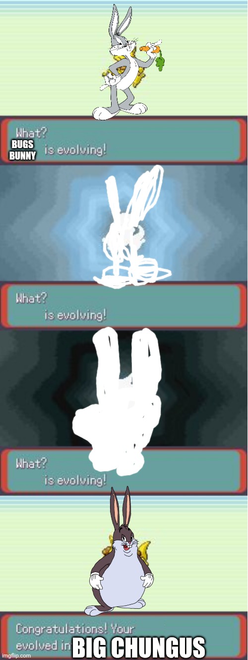 Loony toons evaluation | Bugs bunny; Big chungus | image tagged in pokemon evolving | made w/ Imgflip meme maker