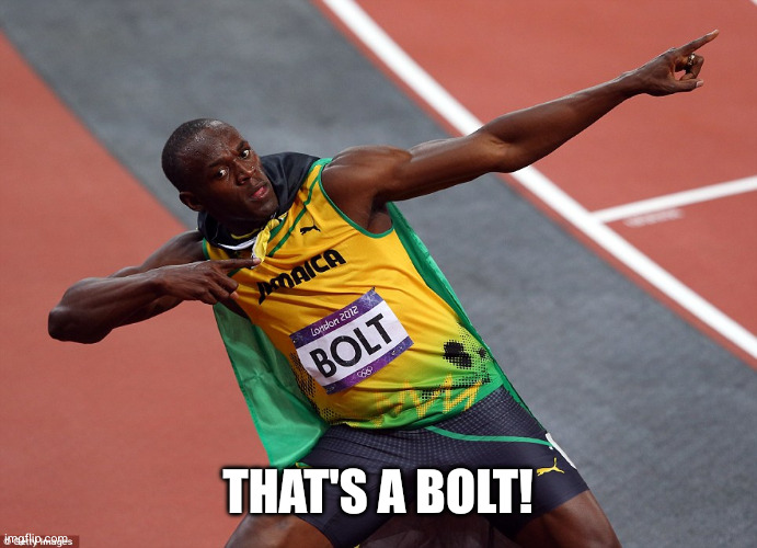 usain bolt | That's a bolt! | image tagged in usain bolt | made w/ Imgflip meme maker