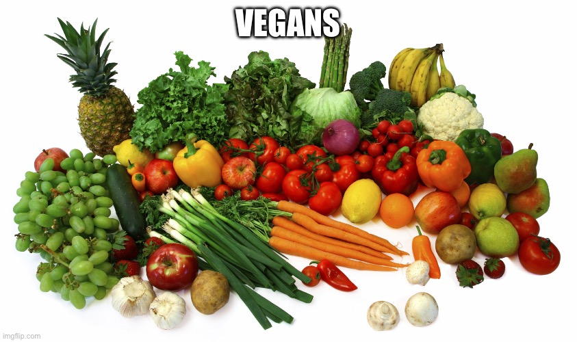 Vegetables | Vegans | image tagged in vegetables | made w/ Imgflip meme maker