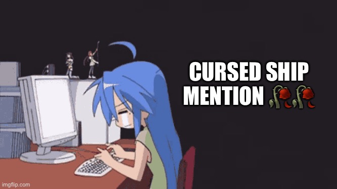 Konata | Cursed ship mention ?? | image tagged in konata | made w/ Imgflip meme maker