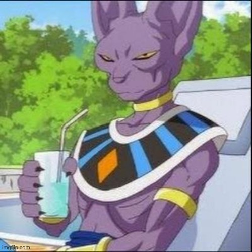 beerus is tuff | image tagged in beerus | made w/ Imgflip meme maker