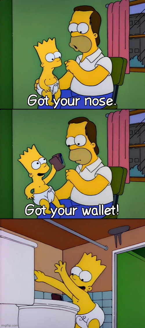 image tagged in the simpsons,memes,wallet | made w/ Imgflip meme maker